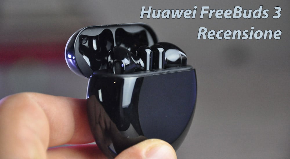 recensione huawei freebuds 3